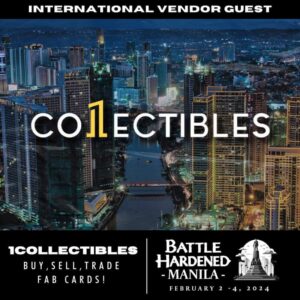 What's going to happen at Battle-Hardened: Manila? 1Collectibles will sell cards!